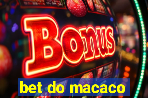 bet do macaco